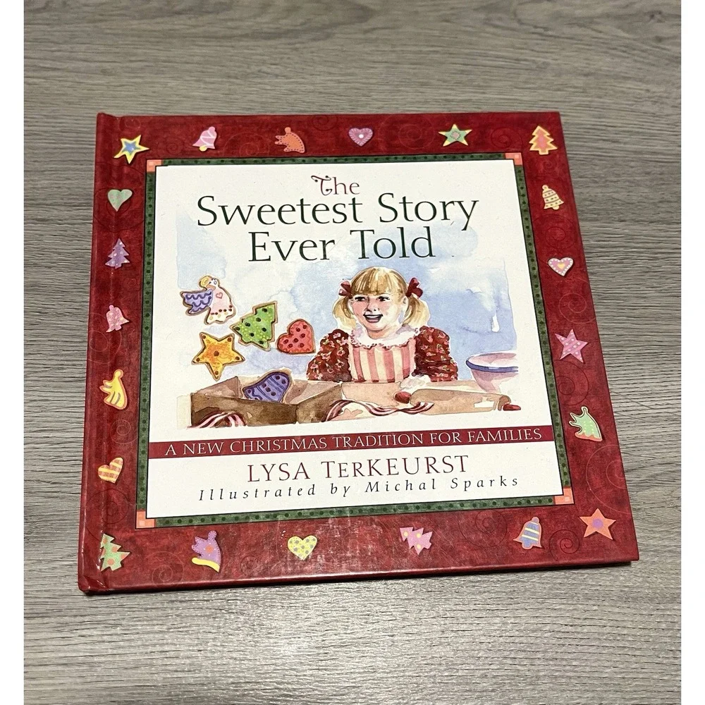 The Sweetest Story Ever‎ Told Lysa TerKeurst CHRISTMAS BOOK